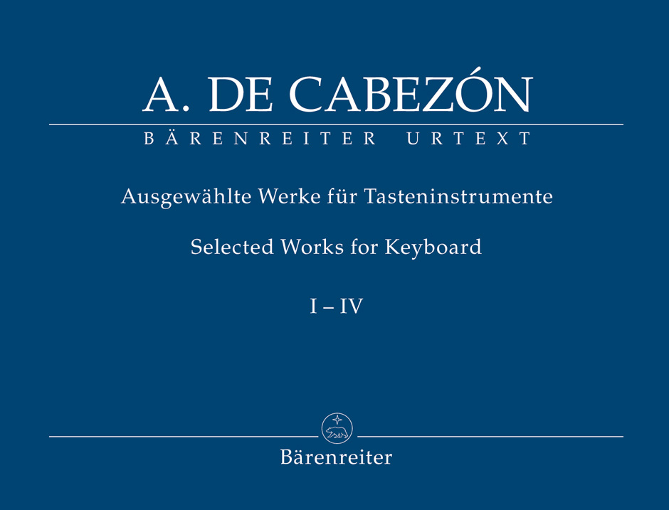 Selected Works for Keyboard - Cabezón, Antonio de