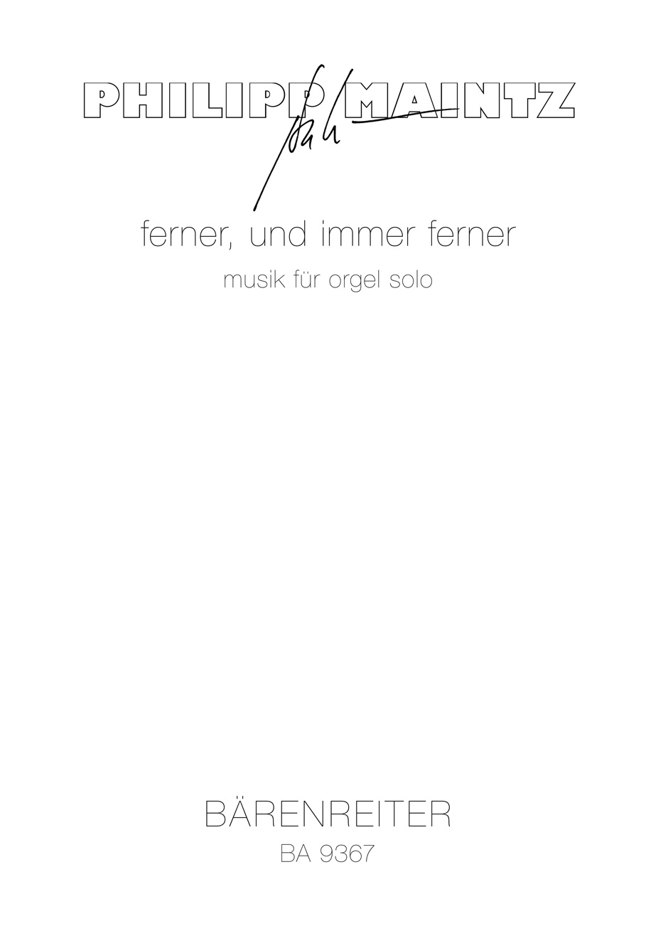 ferner, und immer ferner - Maintz, Philipp