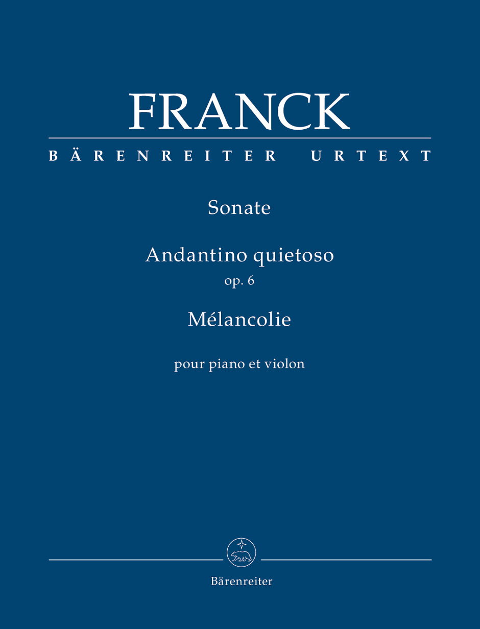 Sonata / Andantino quietoso op. 6 / Mélancolie - Franck, César