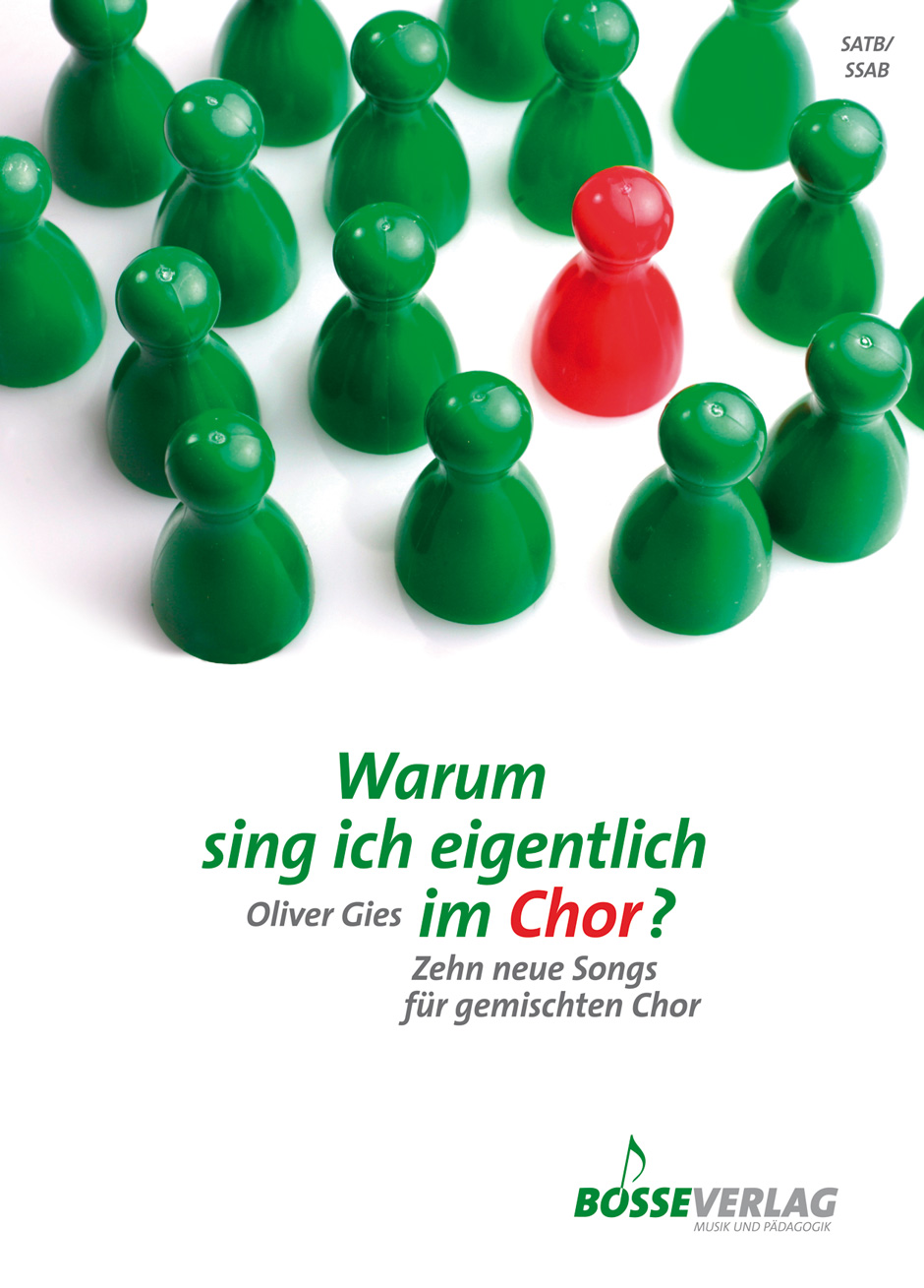 Warum sing ich eigentlich im Chor? - Gies, Oliver