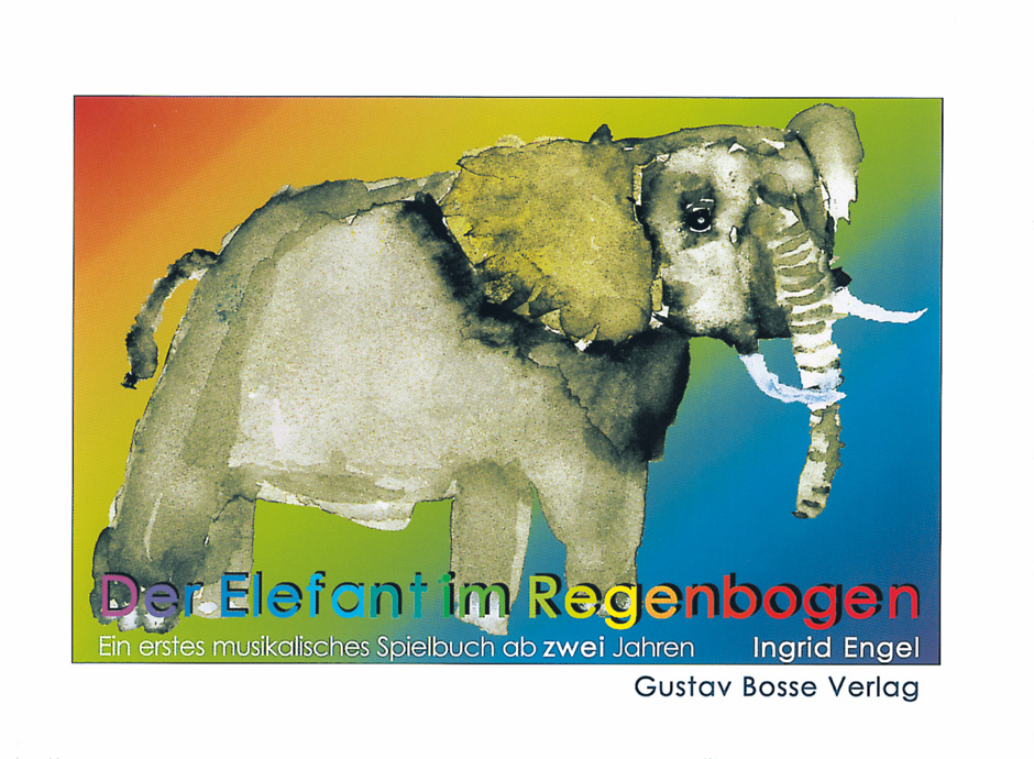 Der Elefant im Regenbogen - Engel, Ingrid