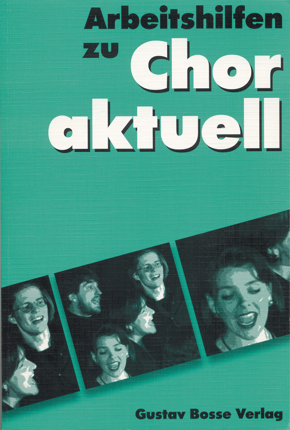Chor aktuell - Arbeitshilfen -