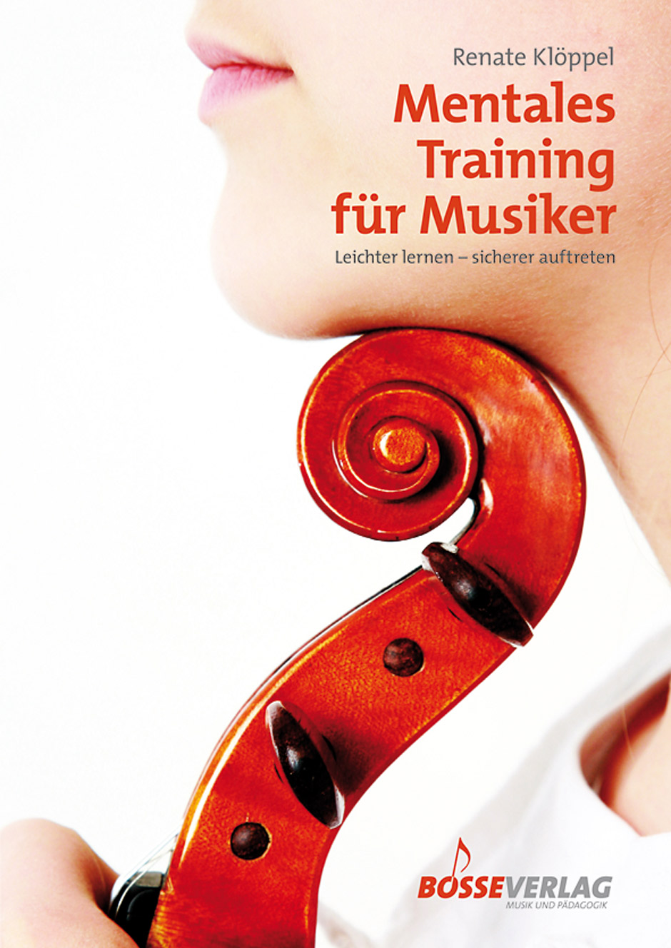 Mentales Training für Musiker - Klöppel, Renate