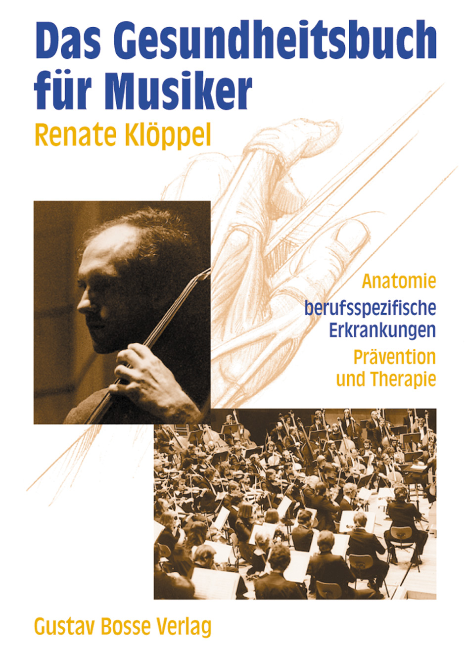 Das Gesundheitsbuch für Musiker - Klöppel, Renate