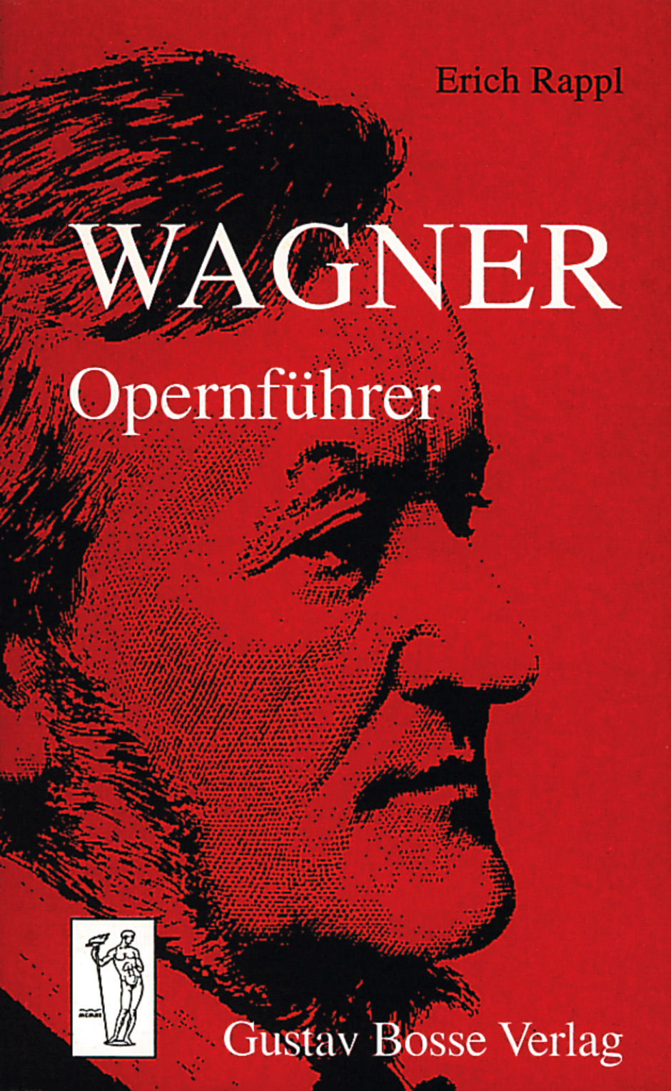 Wagner-Opernführer - Rappl, Erich