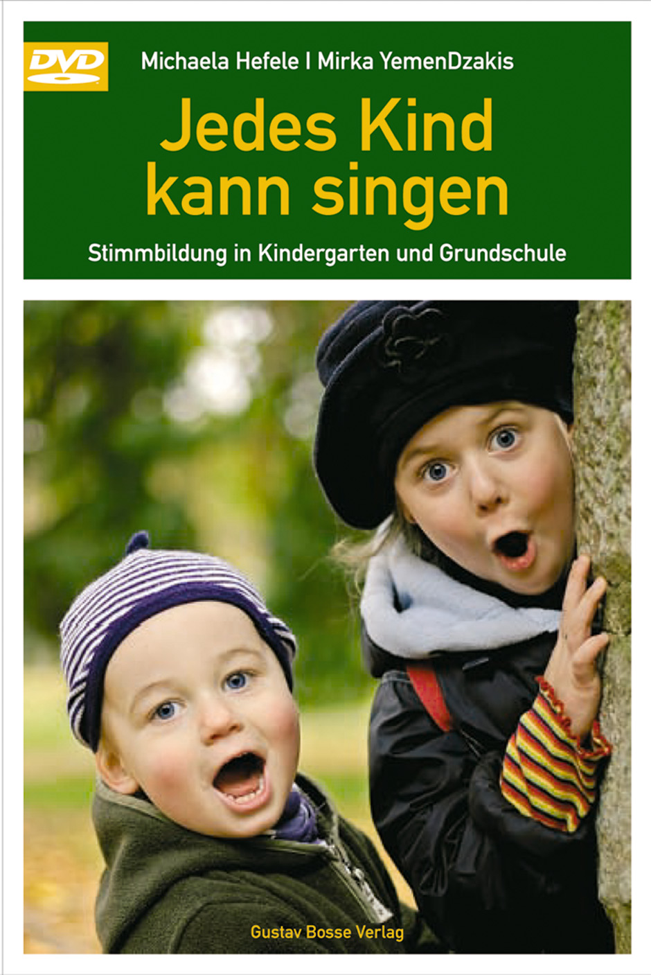 Jedes Kind kann singen - Hefele, Michaela / YemenDzakis, Mirka