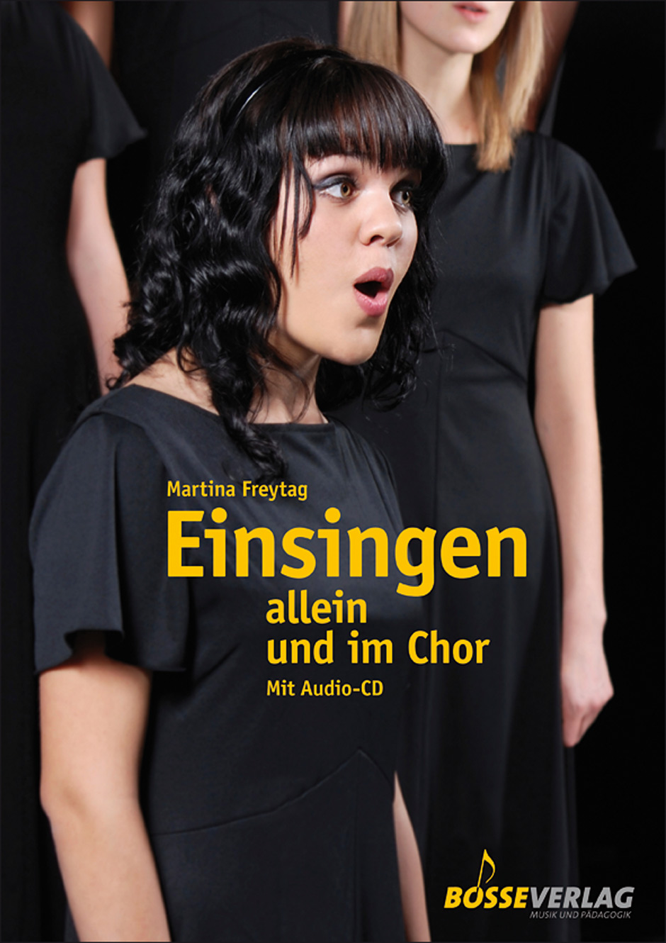 Einsingen allein und im Chor - Freytag, Martina