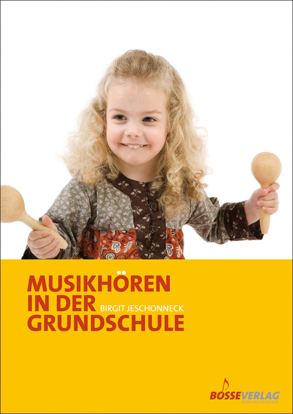 Musikhören in der Grundschule - Jeschonneck, Birgit