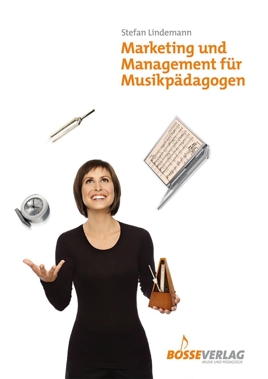 Marketing und Management für Musikpädagogen - Lindemann, Stefan