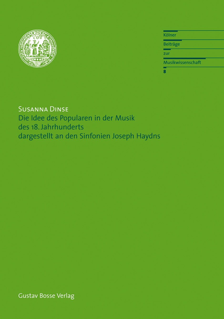 Die Idee des Popularen in der Musik des 18. Jahrhunderts dargestellt an den Sinfonien Joseph Haydns - Dinse, Susanna