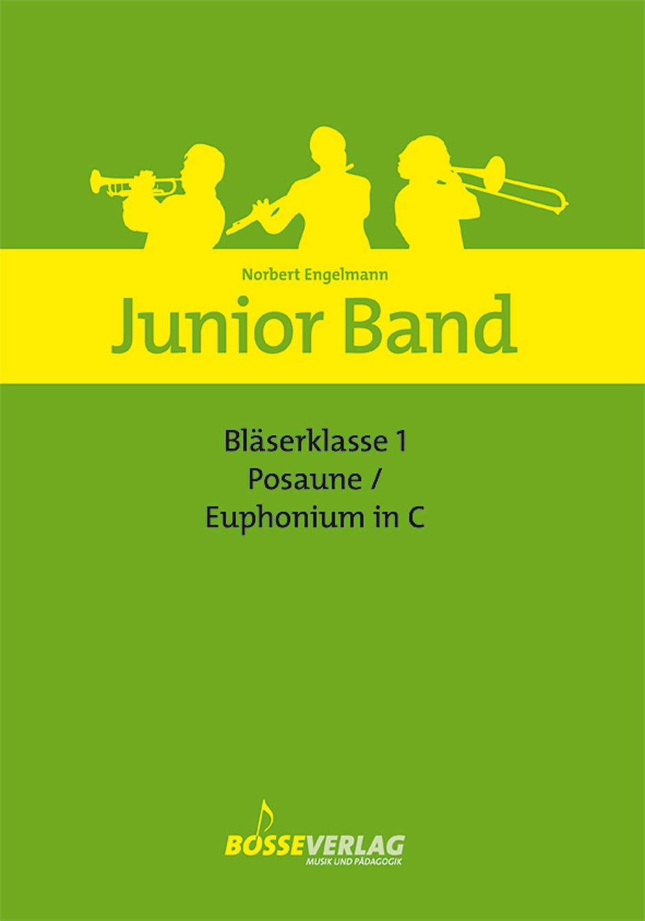 Junior Band Bläserklasse - Engelmann, Norbert