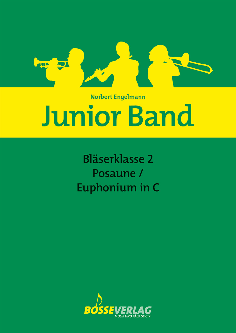 Junior Band Bläserklasse - Engelmann, Norbert