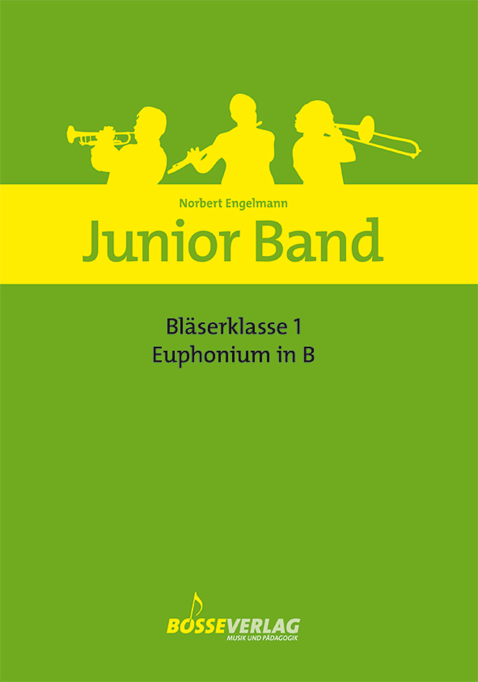 Junior Band Bläserklasse - Engelmann, Norbert
