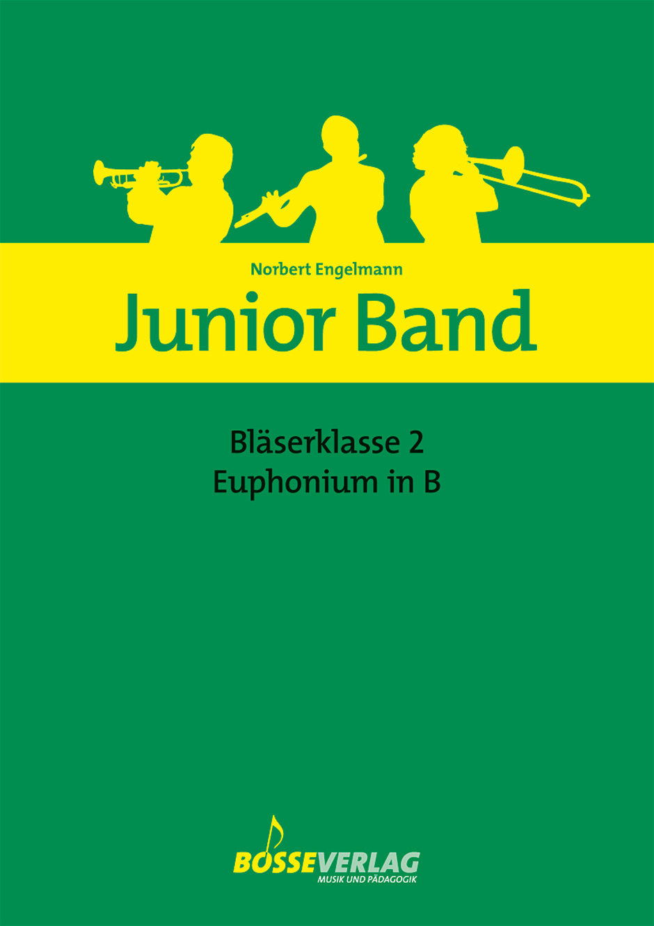 Junior Band Bläserklasse - Engelmann, Norbert