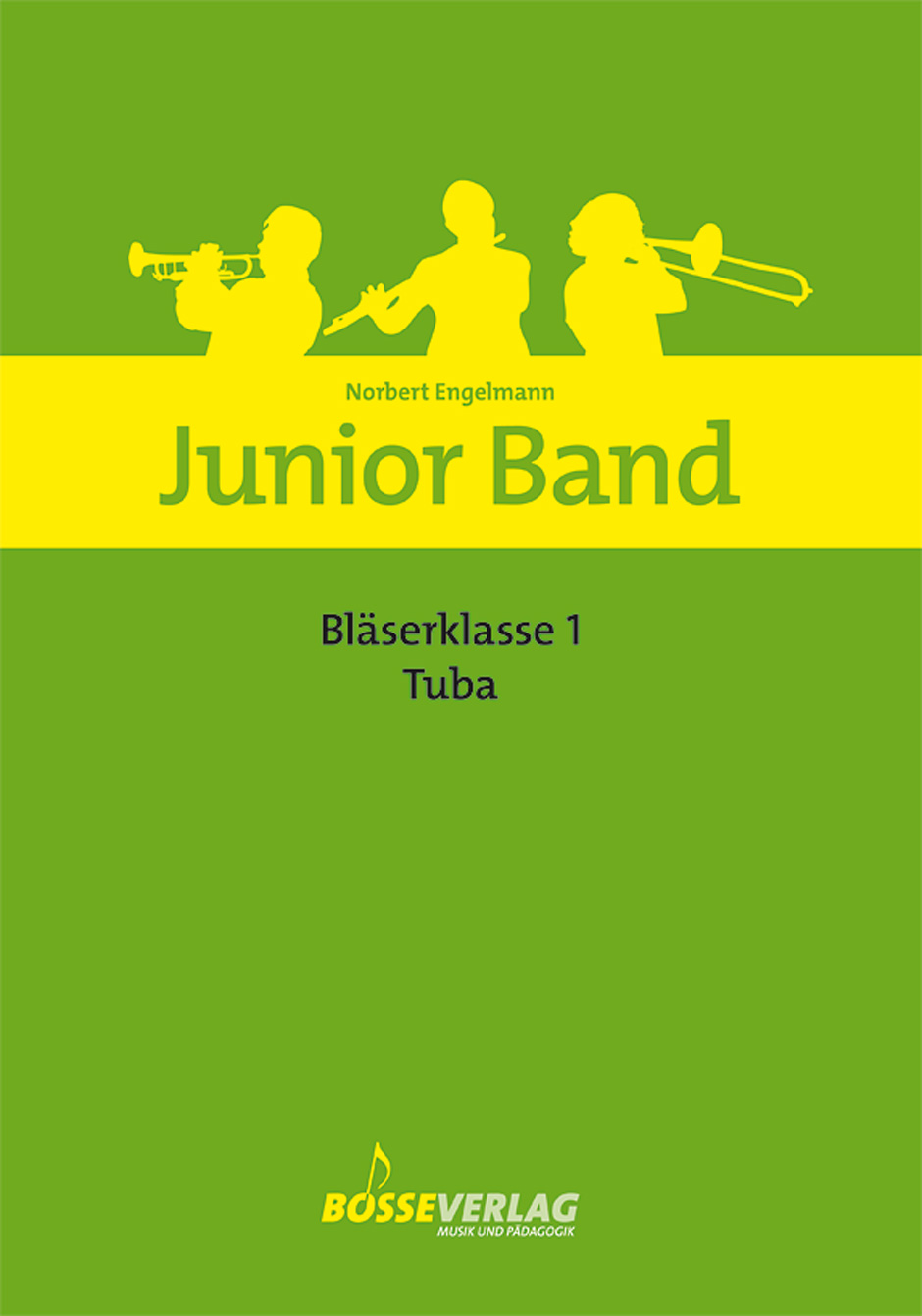 Junior Band Bläserklasse - Engelmann, Norbert
