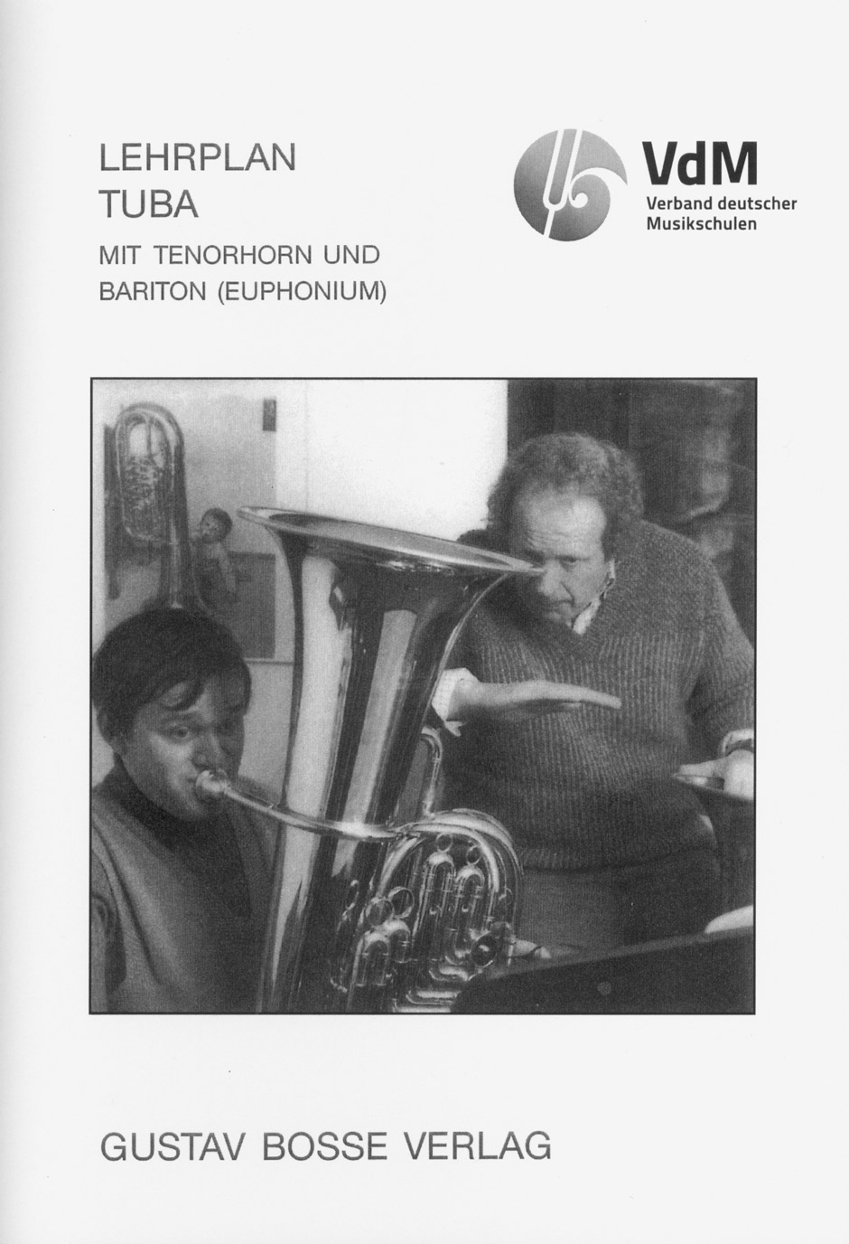Lehrplan Tuba. Mit Tenorhorn und Bariton (Euphonium) -