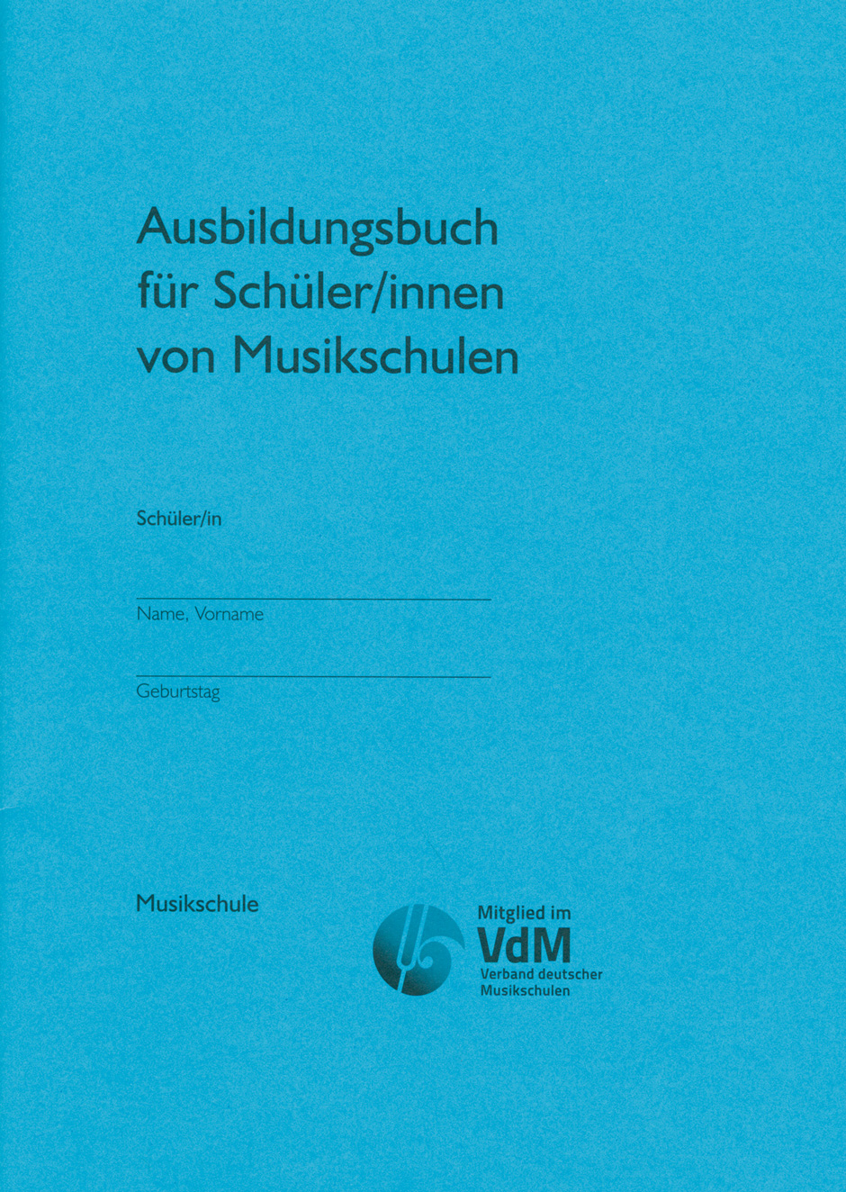 Ausbildungsbuch für Schüler/innen von Musikschulen -