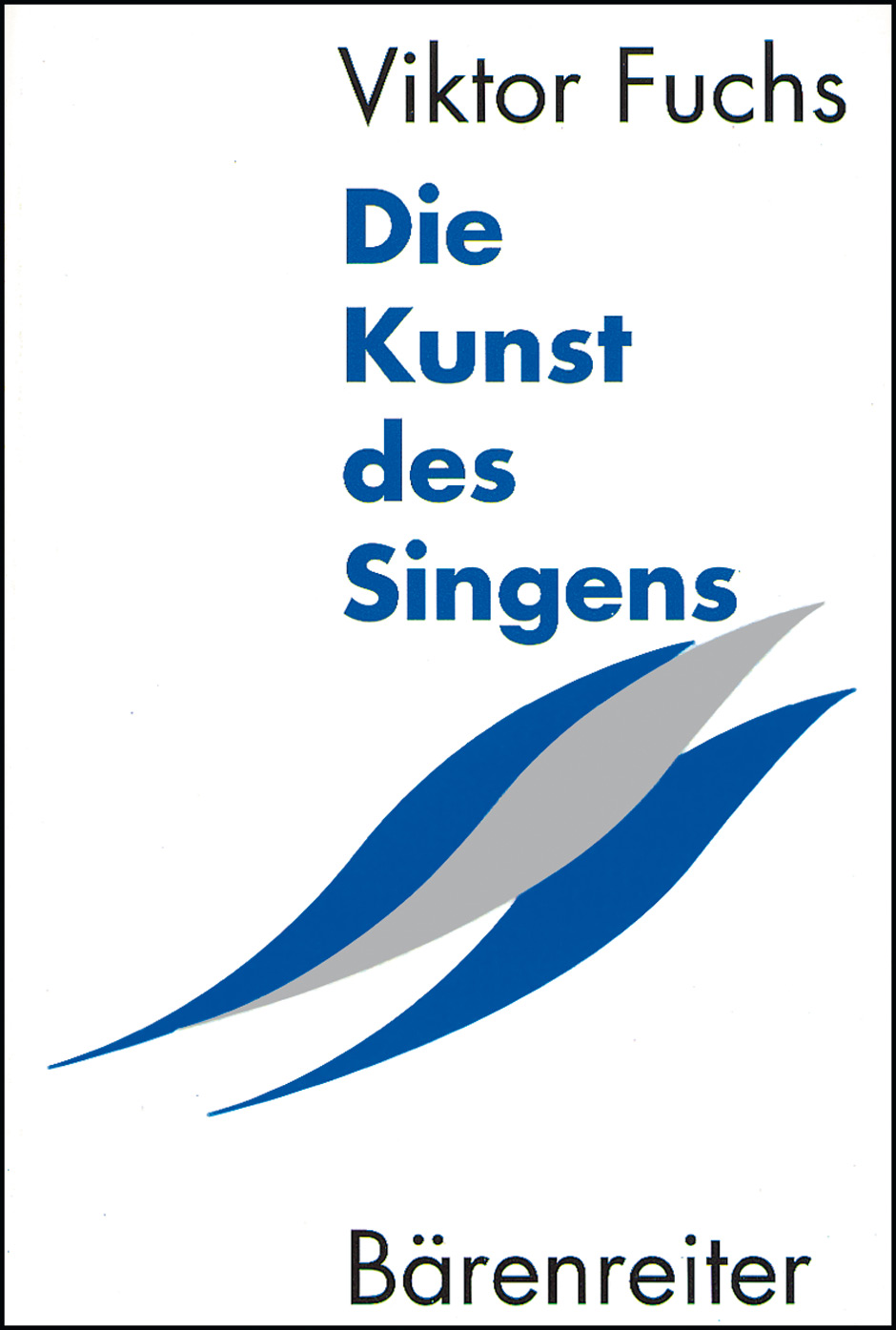 Die Kunst des Singens - Fuchs, Viktor