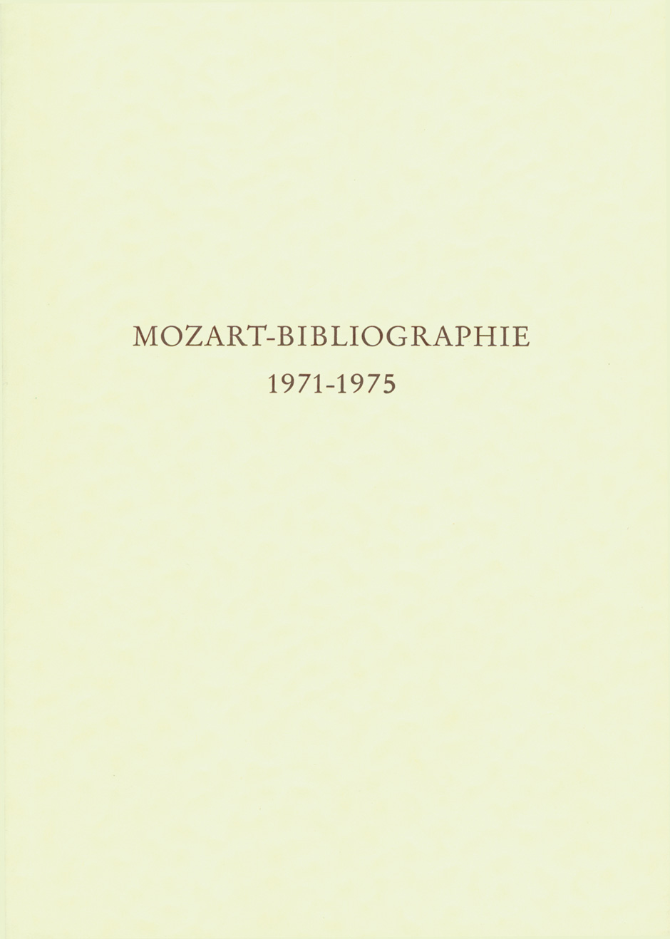 Mozart-Bibliographie. 1971-1975 -