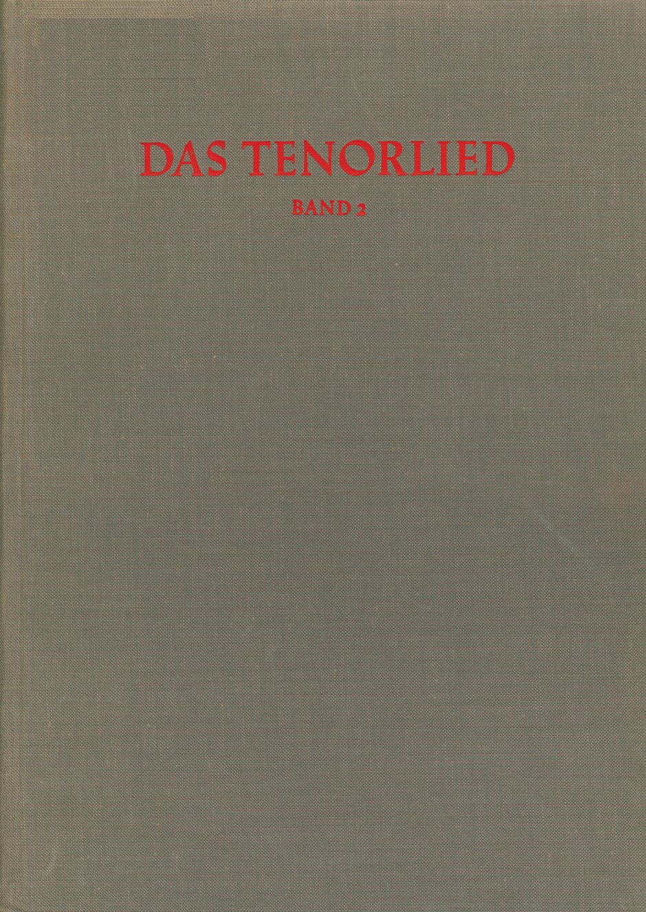 Das Tenorlied. Band 2, Handschriften -