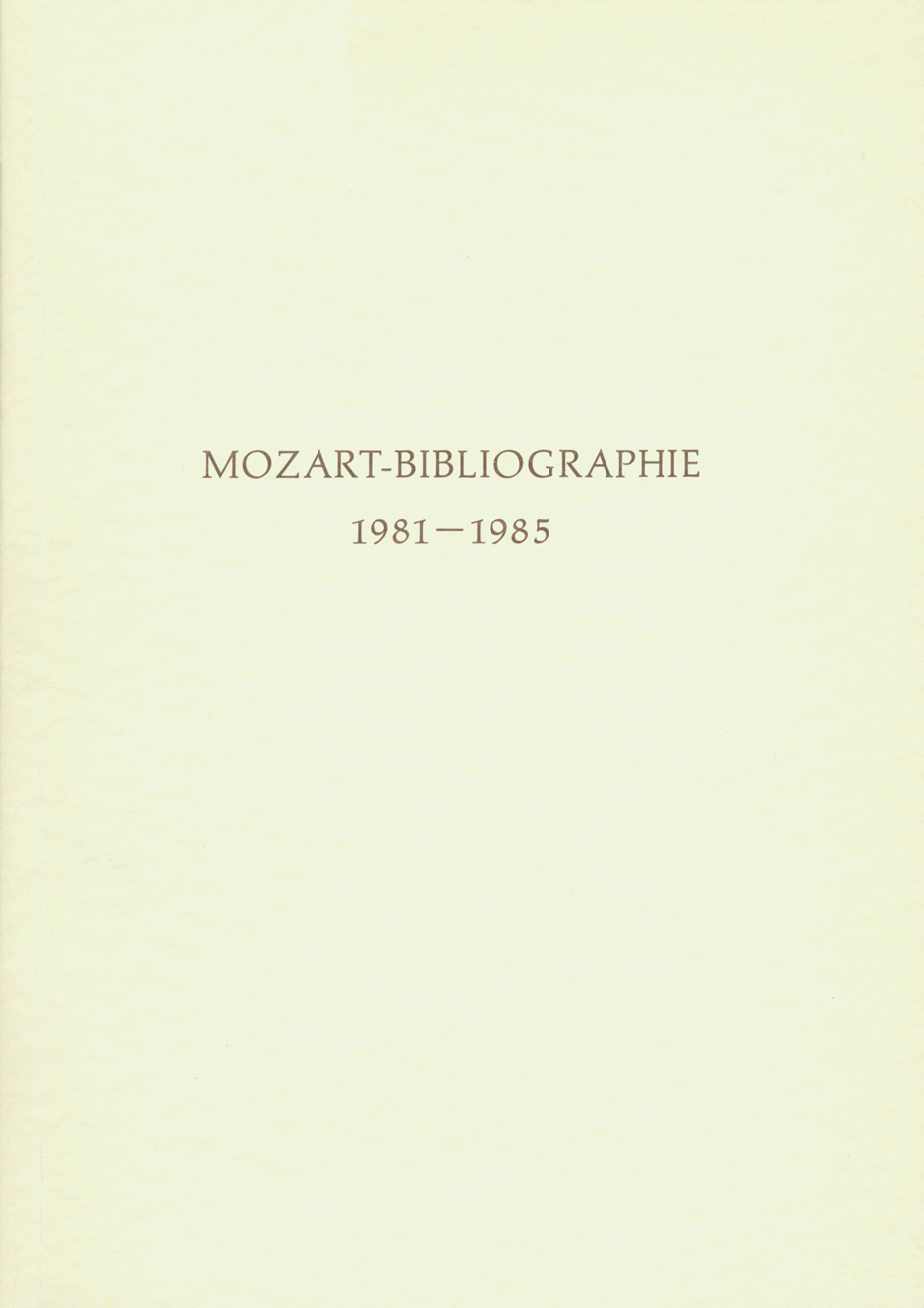 Mozart-Bibliographie. 1981-1985 -
