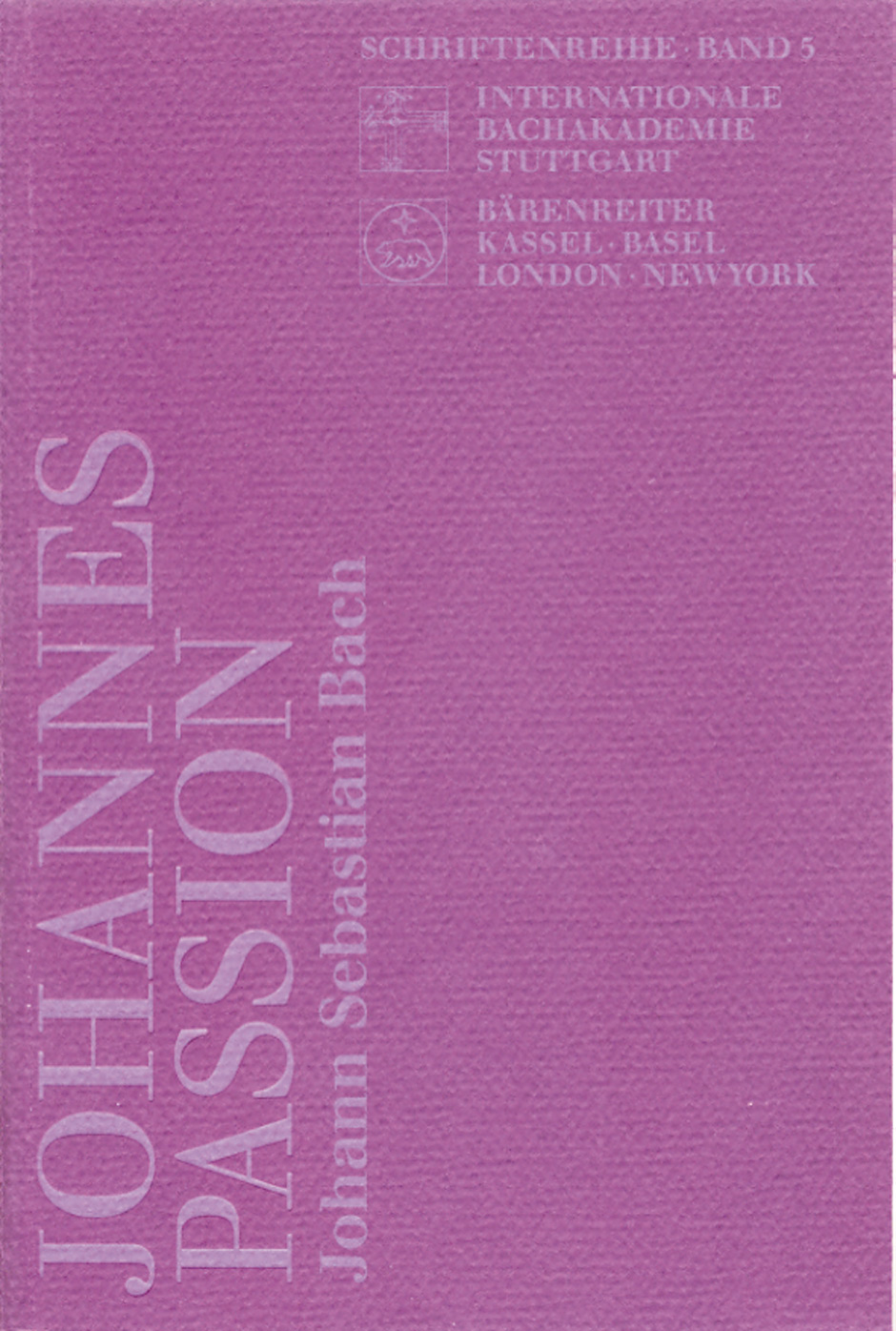 Bach, Johann Sebastian. Johannes-Passion -