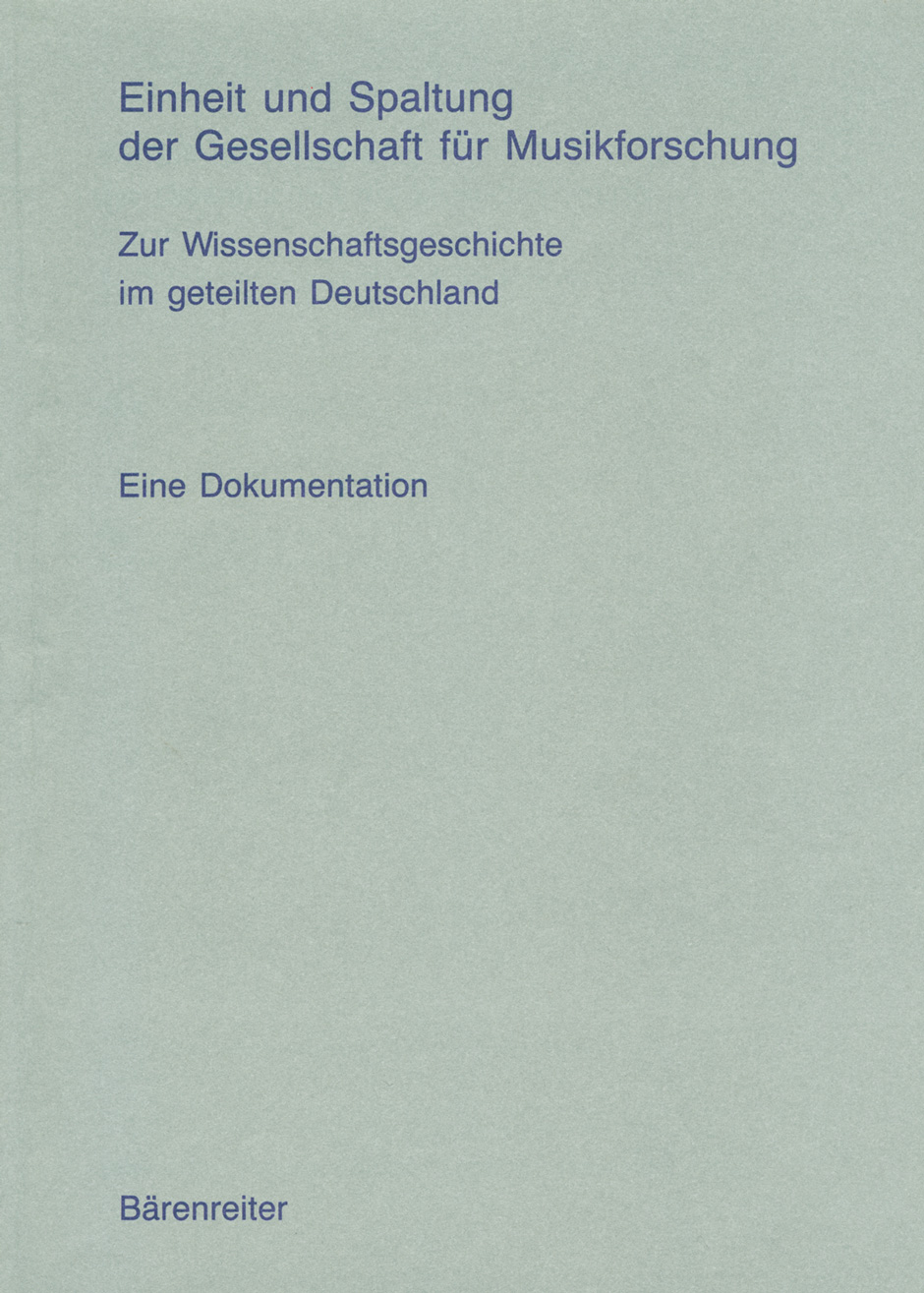Einheit und Spaltung der Gesellschaft für Musikforschung -