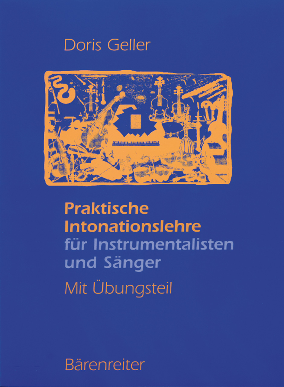 Praktische Intonationslehre für Instrumentalisten und Sänger - Geller, Doris