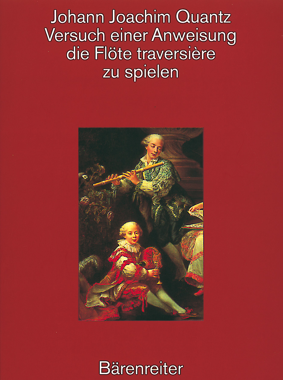 Versuch einer Anweisung, die Flöte traversière zu spielen - Quantz, Johann Joachim