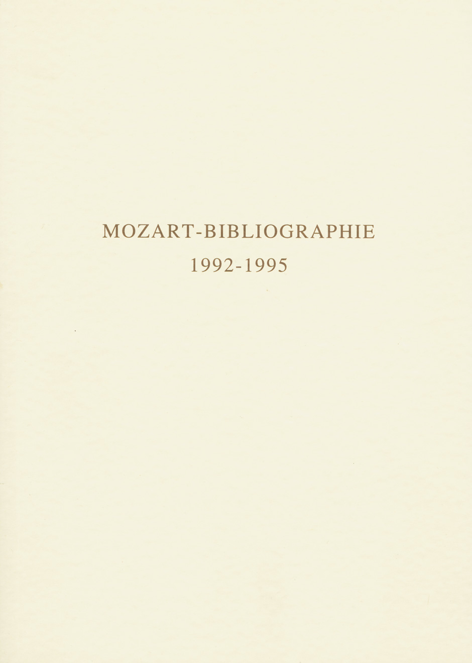 Mozart-Bibliographie. 1992-1995 -