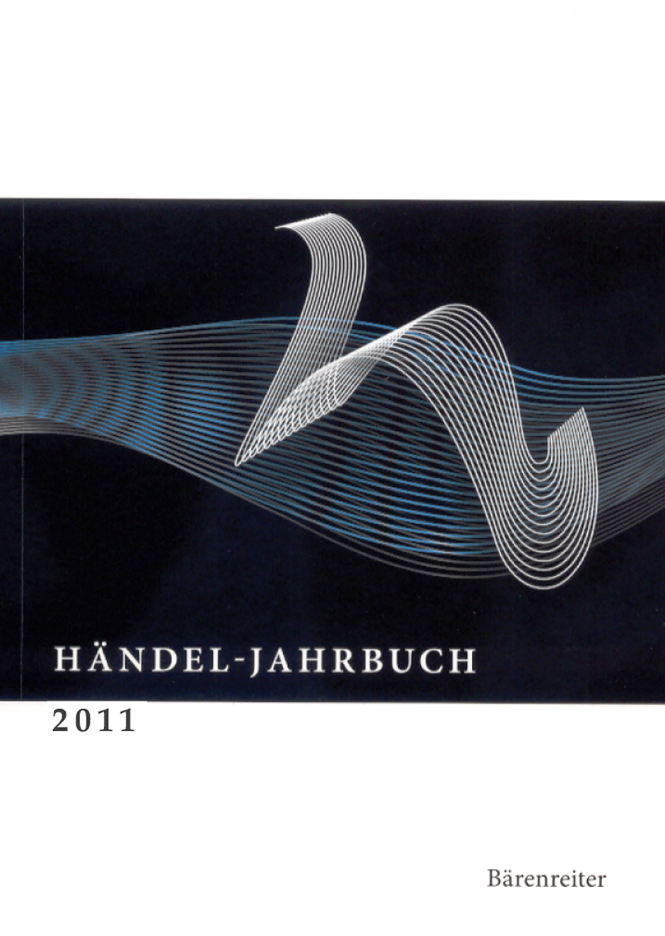 Händel-Jahrbuch 2011, 57. Jahrgang -