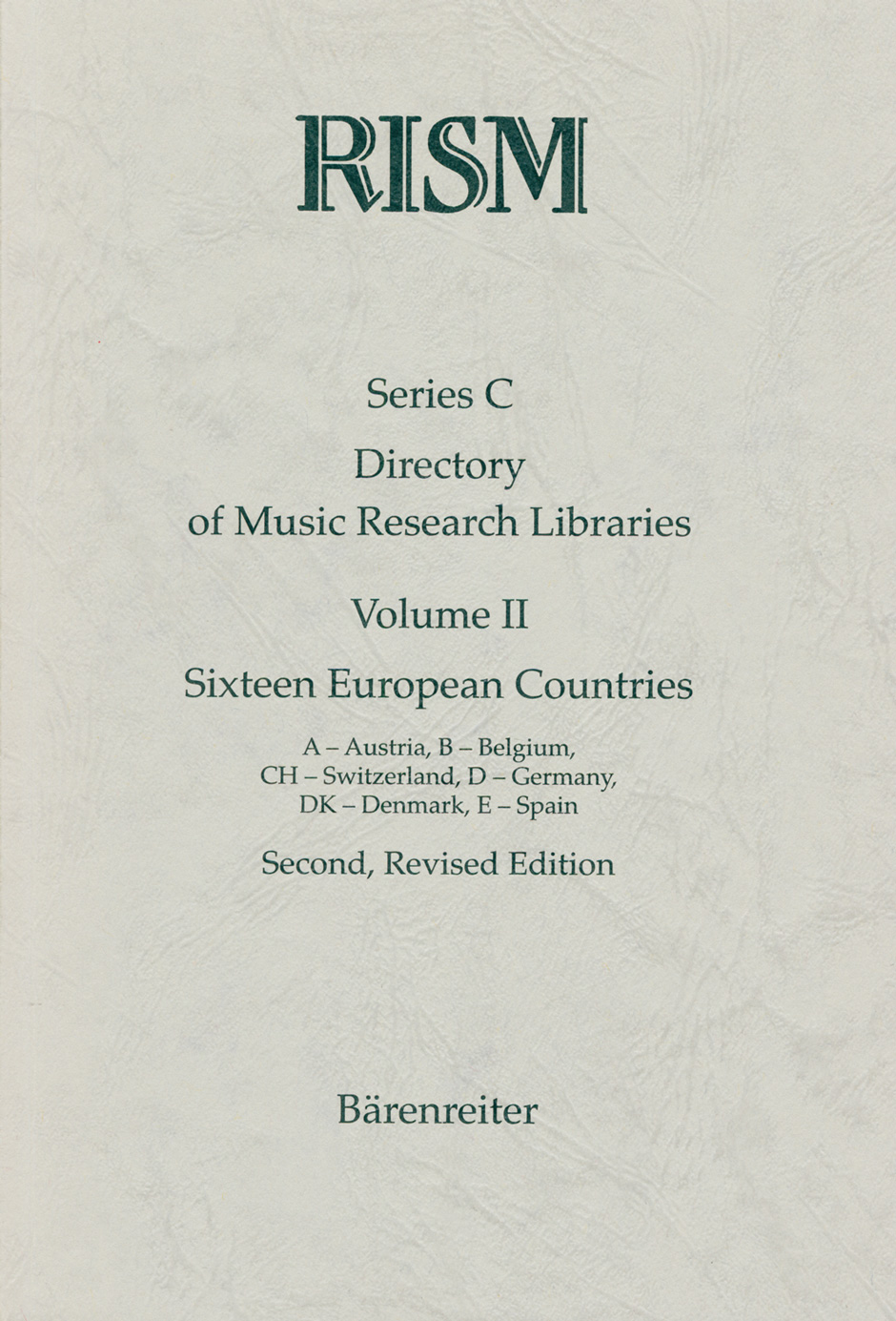 Internationales Quellenlexikon der Musik (RISM), Serie C. Directory of Music Research Libraries. Sixteen European Countries -