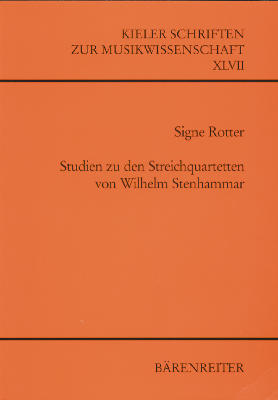 Studien zu den Streichquartetten von Wilhelm Stenhammar - Rotter, Signe