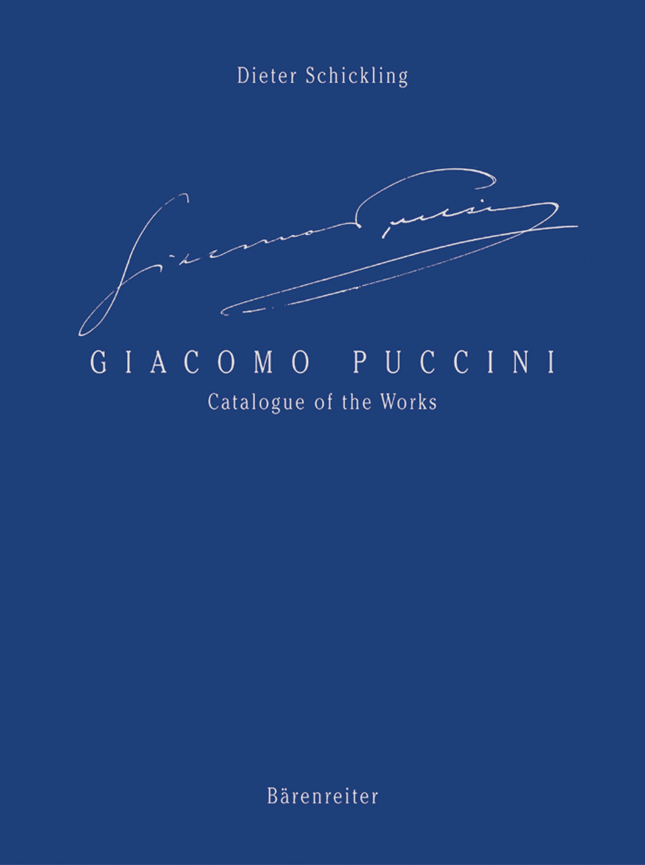 Giacomo Puccini - Catalogue of the Works - Schickling, Dieter