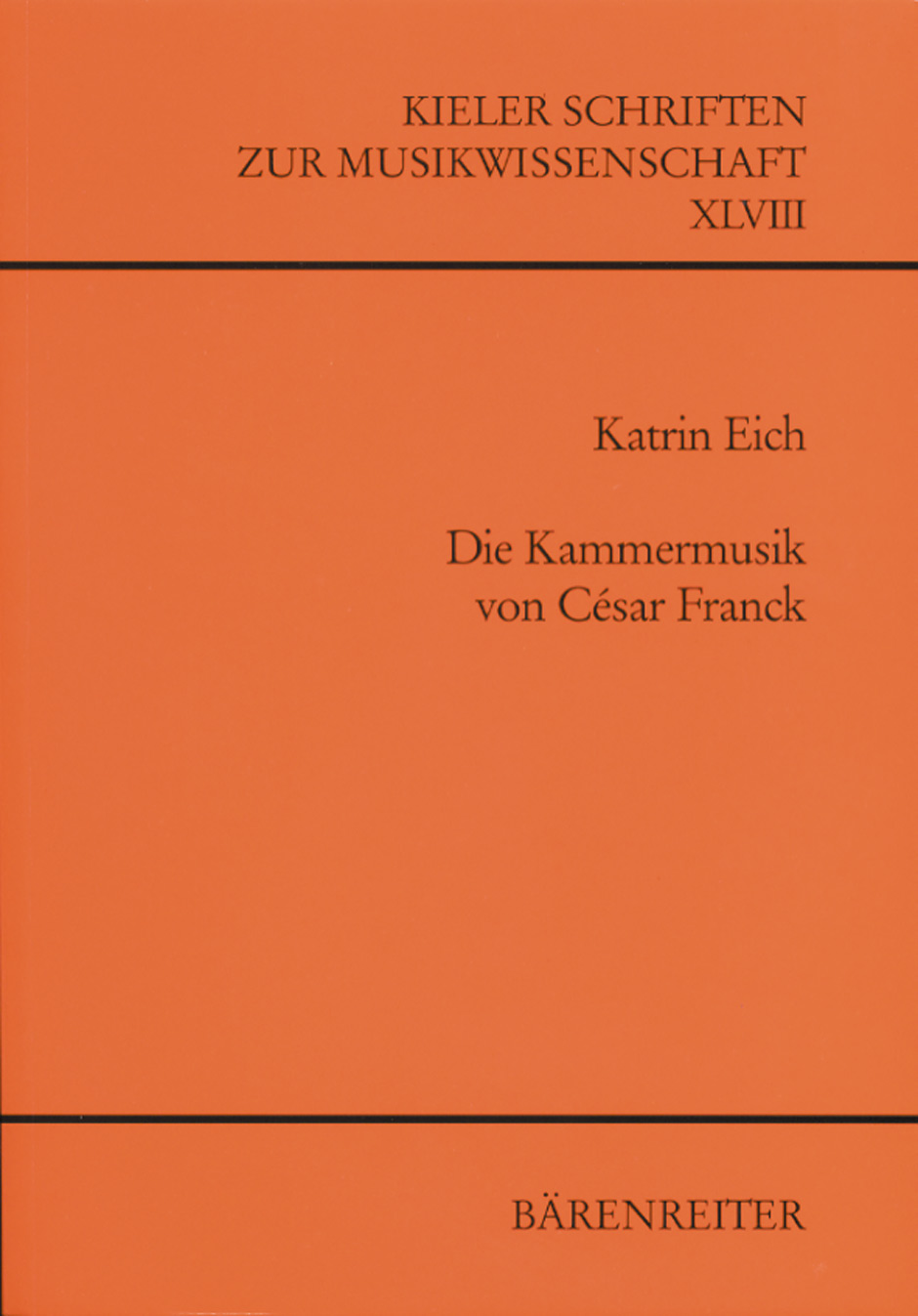 Die Kammermusik von César Franck - Eich, Katrin