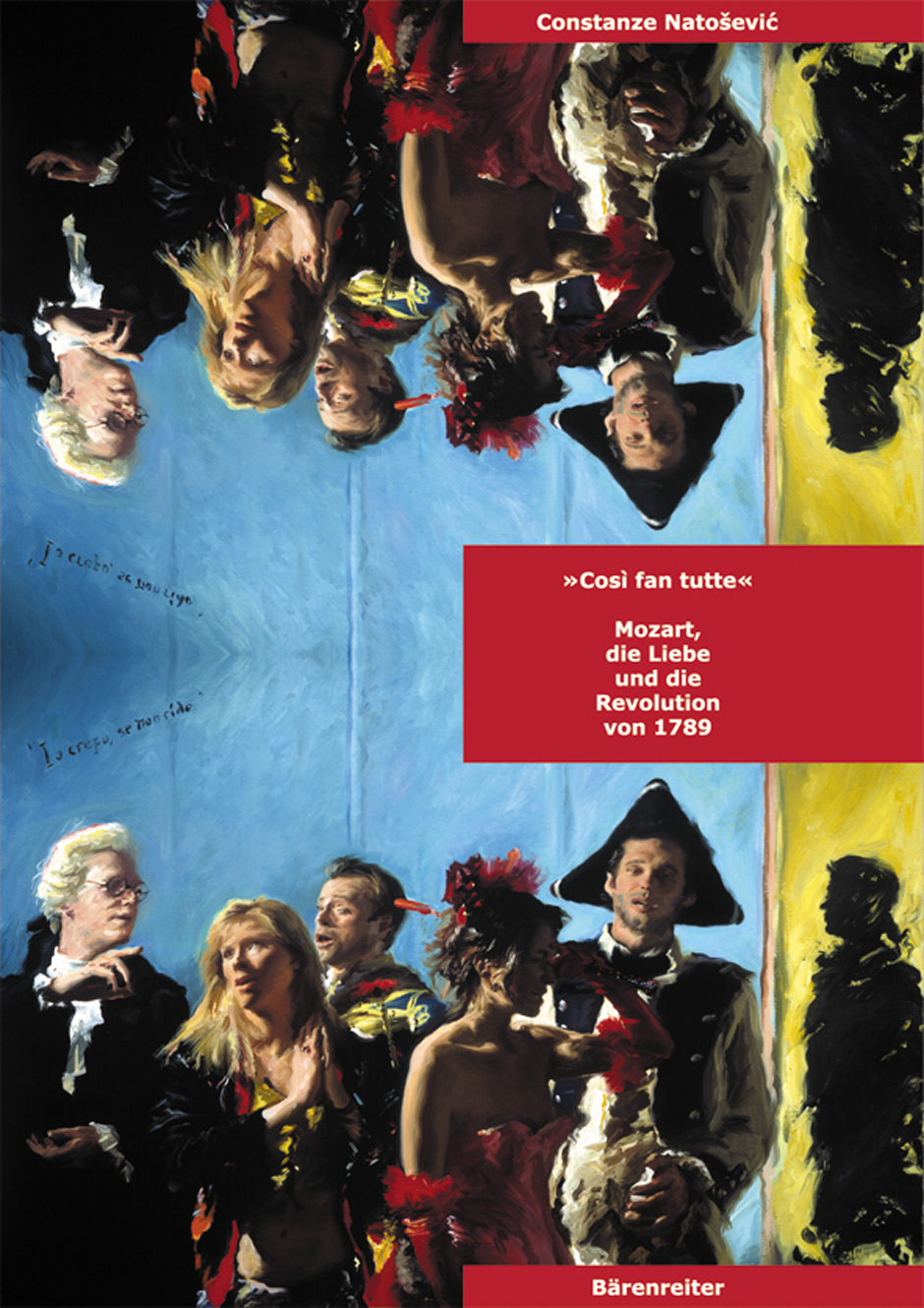 Così fan tutte - Mozart, die Liebe und die Revolution von 1789 - Natosevic, Constanze