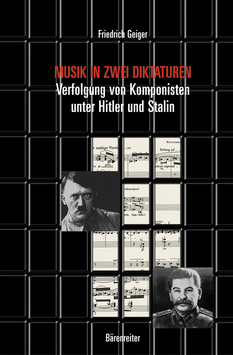 Musik in zwei Diktaturen - Geiger, Friedrich