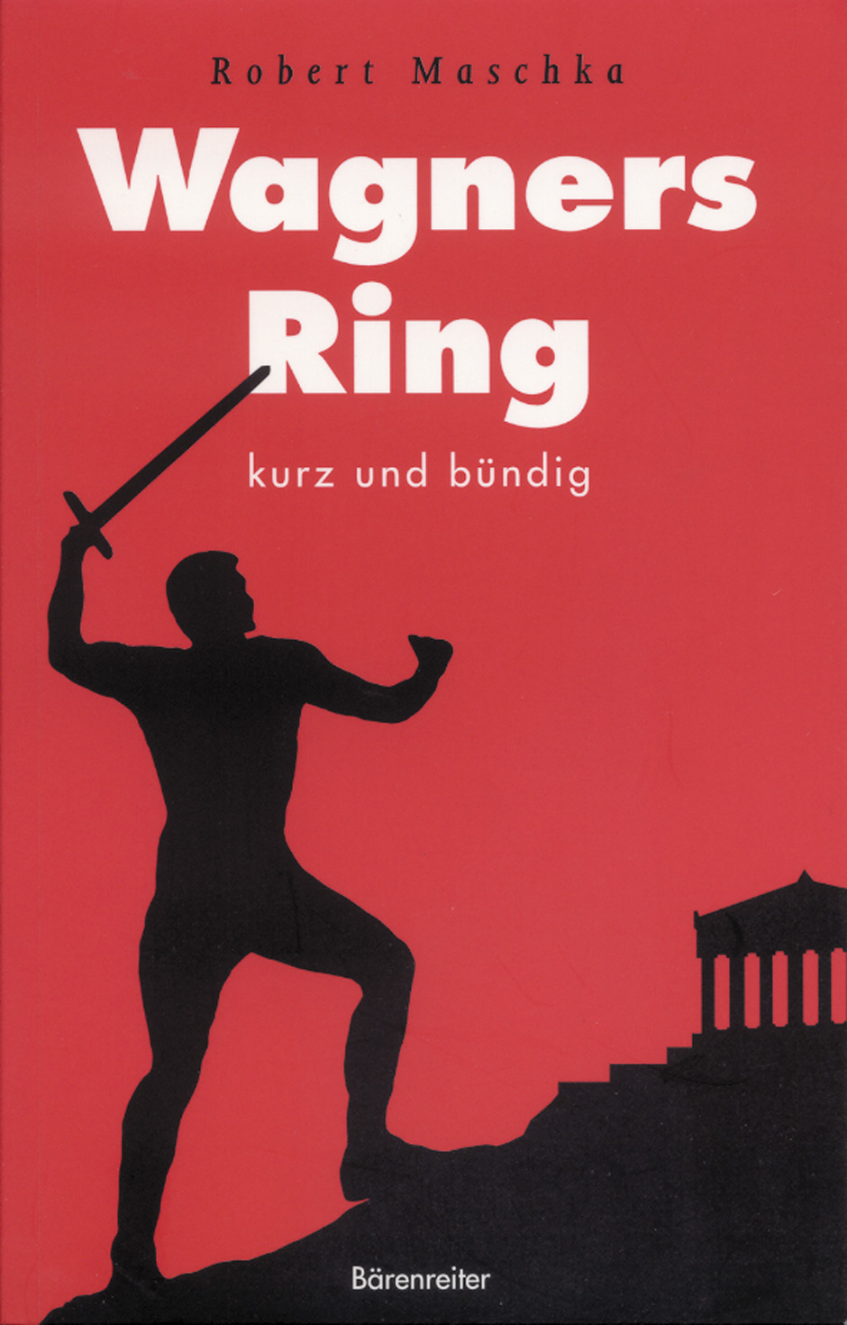 Wagners Ring - Maschka, Robert
