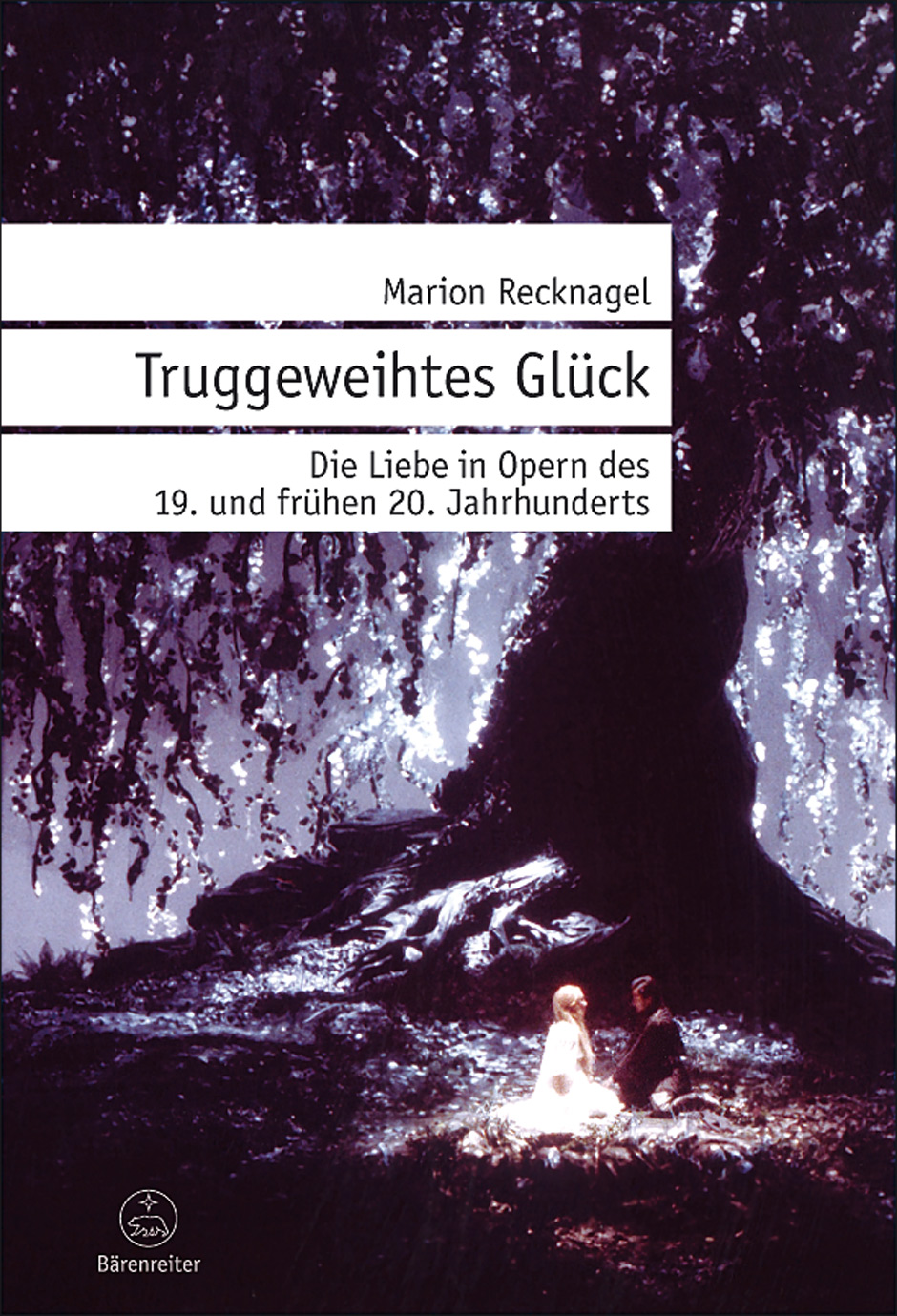 Truggeweihtes Glück - Recknagel, Marion