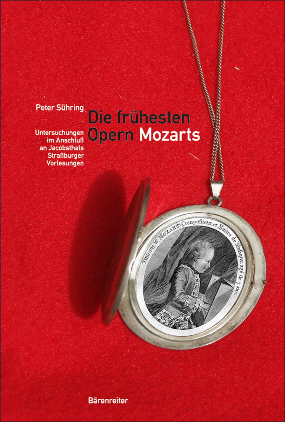Die frühesten Opern Mozarts - Sühring, Peter