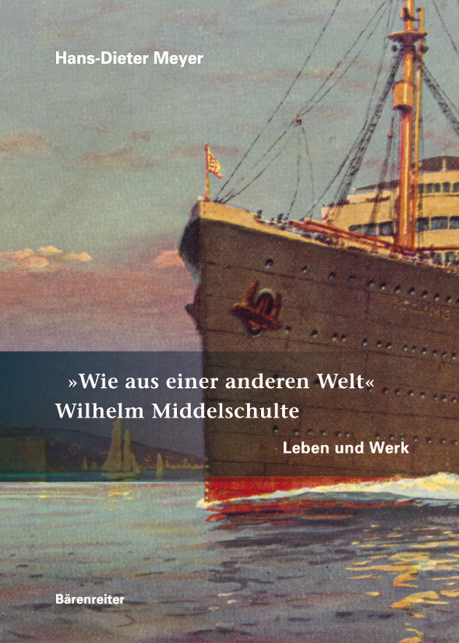 Wie aus einer anderen Welt, Wilhelm Middelschulte - Leben und Werk - Meyer, Hans-Dieter