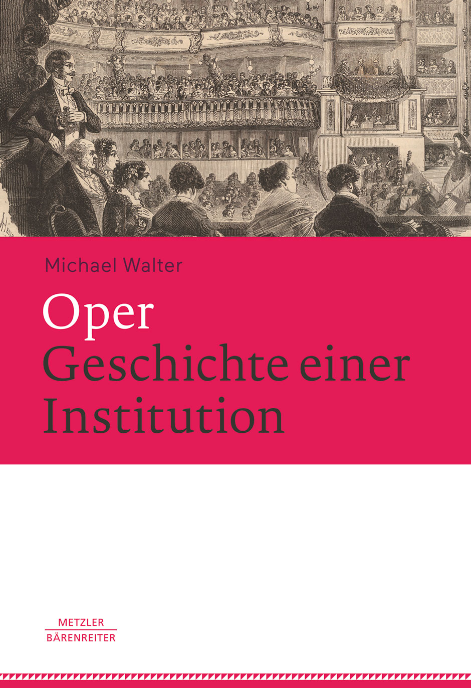 Oper. Geschichte einer Institution - Walter, Michael