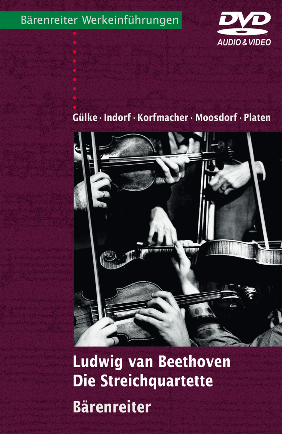 Ludwig van Beethoven - Die Streichquartette (mit Audio-Video-DVD) -