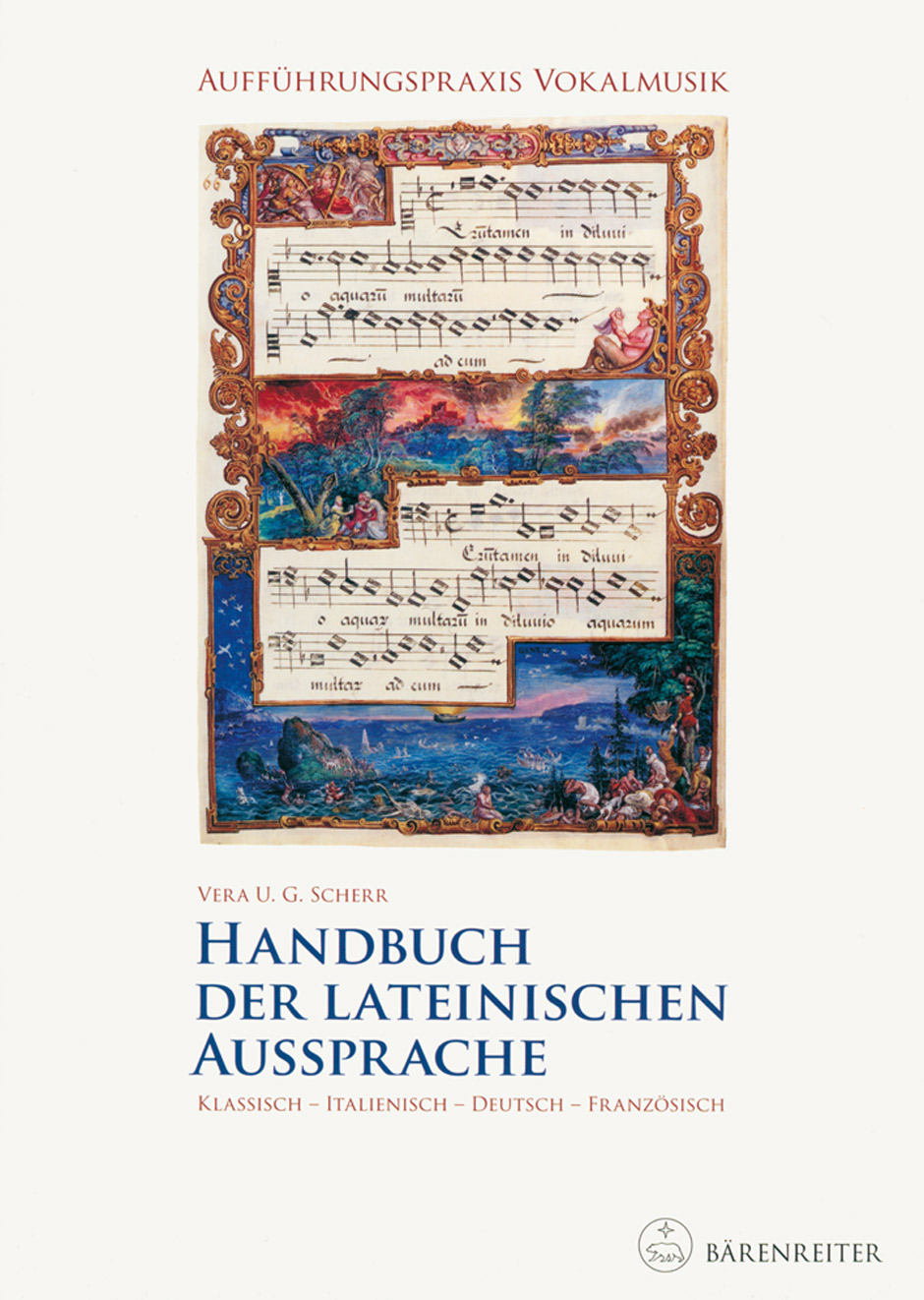 Aufführungspraxis Vokalmusik. Handbuch der lateinischen Aussprache - Scherr, Vera U. G.