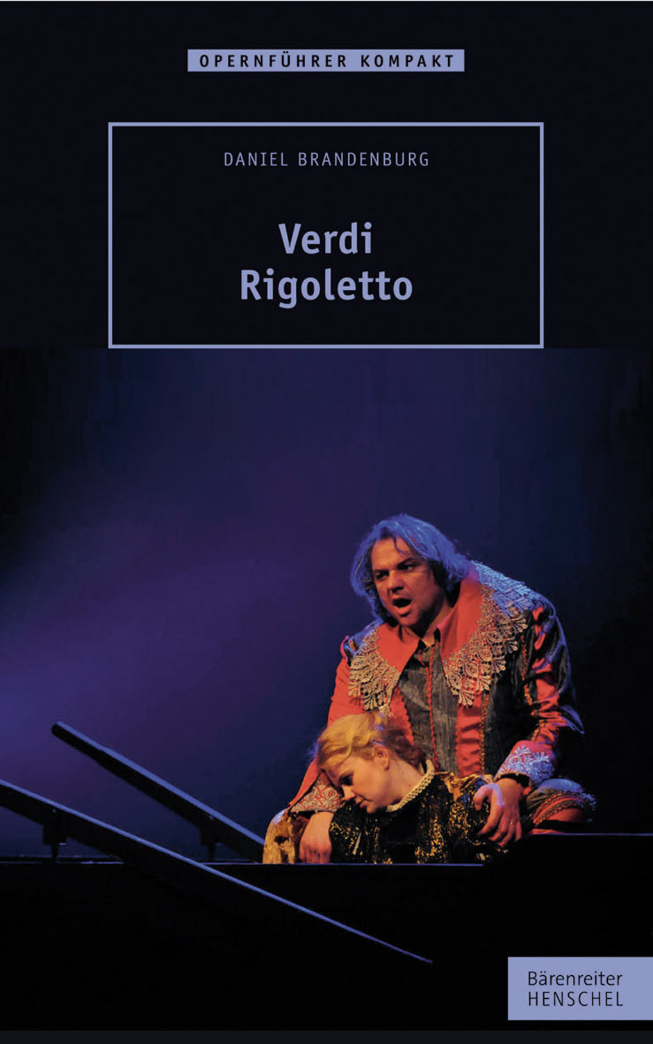 Verdi. Rigoletto - Brandenburg, Daniel