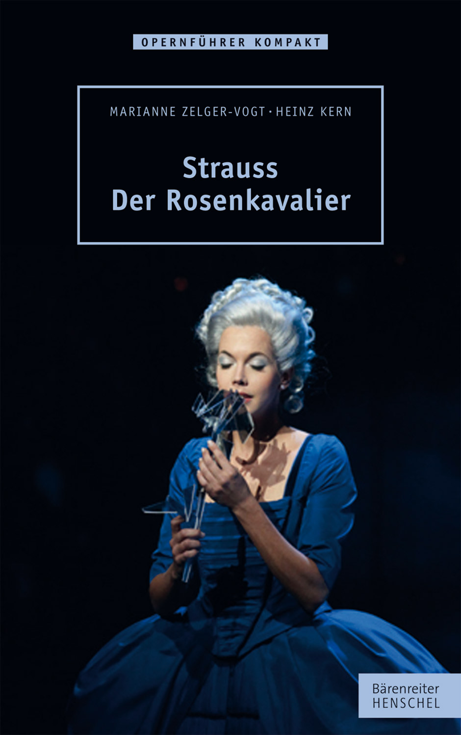 Strauss. Der Rosenkavalier - Zelger-Vogt, Marianne / Kern, Heinz