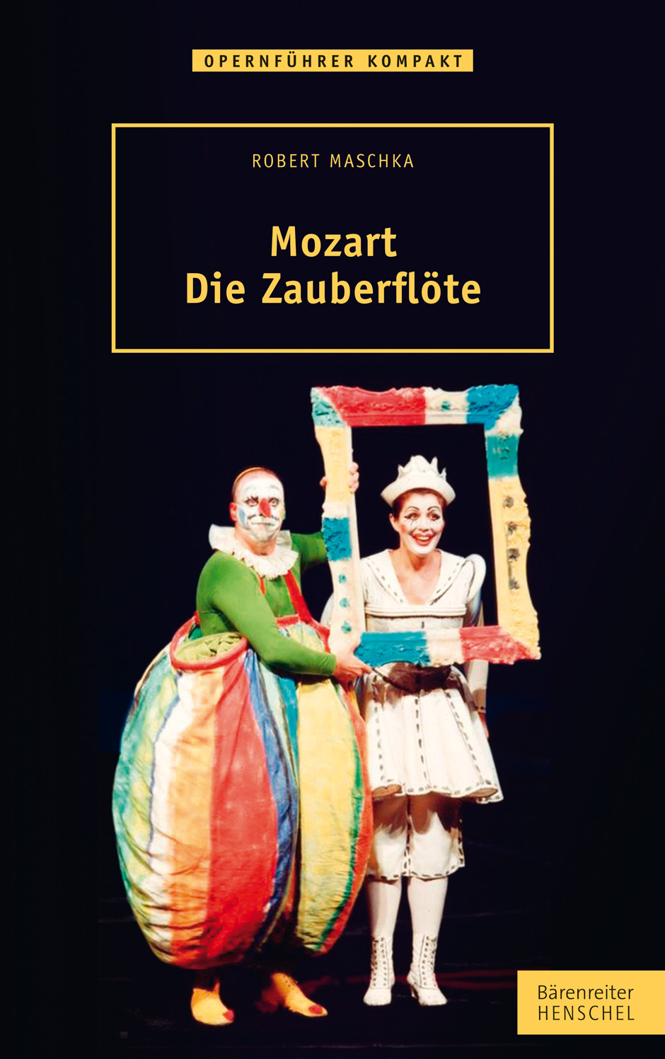 Mozart. Die Zauberflöte - Maschka, Robert