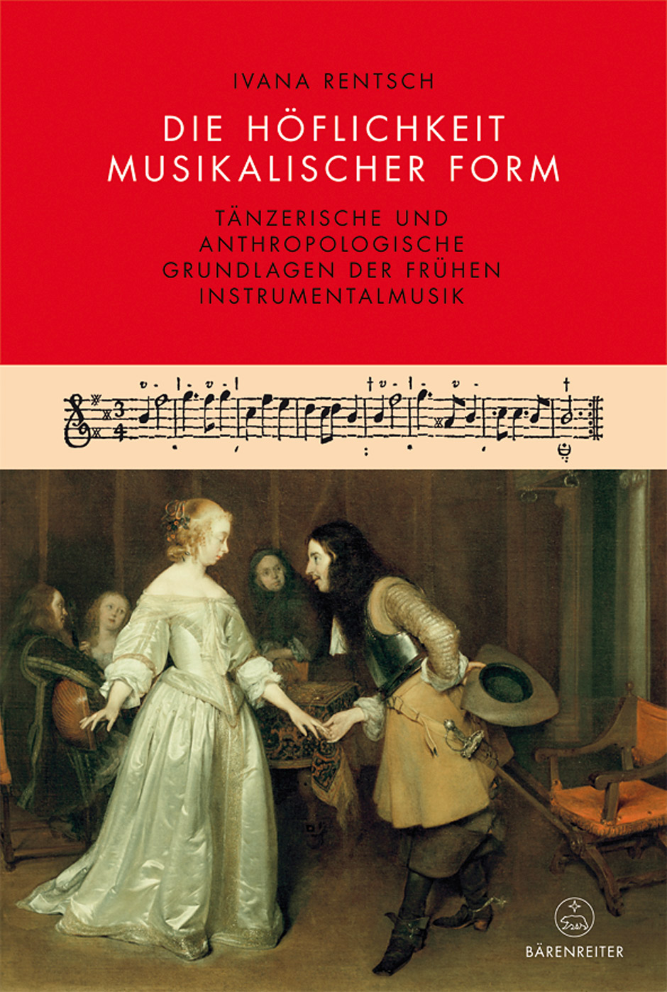 Die Höflichkeit musikalischer Form - Rentsch, Ivana