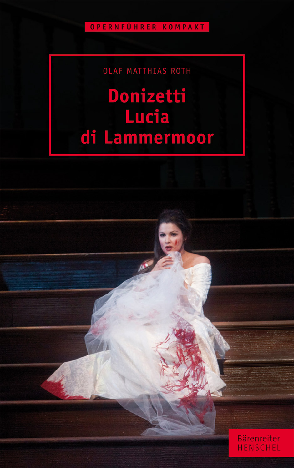 Donizetti. Lucia di Lammermoor - Roth, Olaf Matthias