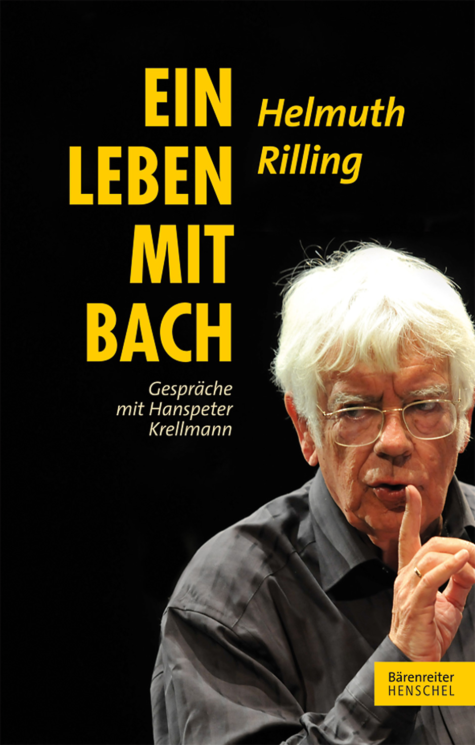 Ein Leben mit Bach - Rilling, Helmuth / Krellmann, Hanspeter